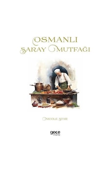 Osmanlı Saray Mutfağı - Nicole Star - Gece Kitaplığı