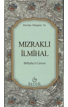 Mızraklı İlmihal, Miftahu'l-Cenne (Midi Boy) Cennetin Anahtarı... Mızraklı İlmihal, Miftahu'l-Cenne (Midi Boy) Cennetin Anahtarı...