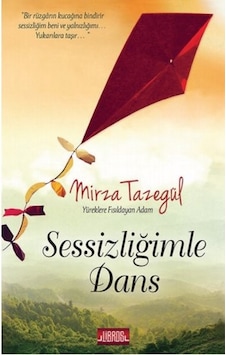 Sessizliğimle Dans - Mirza Tazegül - Libros Kitap Sessizliğimle Dans - Mirza Tazegül - Libros Kitap