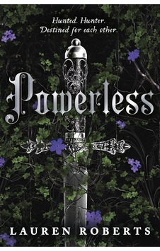 Powerless (Powerless Trilogy) - Lauren Roberts - Simon & Schuster Powerless (Powerless Trilogy) - Lauren Roberts - Simon & Schuster