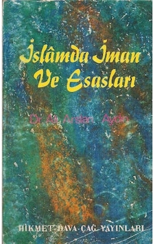 İslamda İman Ve Esasları - Ali Arslan Aydın 2.el İslamda İman Ve Esasları - Ali Arslan Aydın 2.el