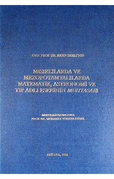 Ord.Prof.Dr. Aydın Sayılı'nın Mısırlılarda ve Mezopotamyalılar... Ord.Prof.Dr. Aydın Sayılı'nın Mısırlılarda ve Mezopotamyalılar...