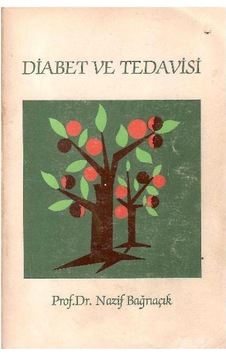 Diabet Ve Tedavisi - Nazif Bağrıaçık Diabet Ve Tedavisi - Nazif Bağrıaçık