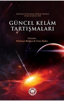 Güncel Kelam Tartışmaları - Enis Doko - M. Ü. İlahiyat Fakültesi Vakfı Yayı Güncel Kelam Tartışmaları - Enis Doko - M. Ü. İlahiyat Fakültesi Vakfı Yayı