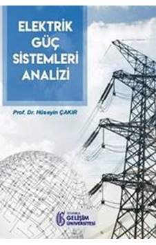 Elektrik Güç Sistemleri Analizi - Hüseyin Çakır - İstanbul Gelişim Üniversitesi