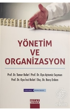 Yönetim ve Organizasyon - Oya Aytemiz Seymen - Barış Erdem - Detay Yayıncılık Yönetim ve Organizasyon - Oya Aytemiz Seymen - Barış Erdem - Detay Yayıncılık
