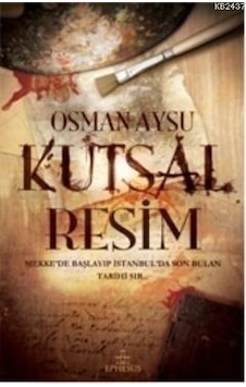 Kutsal Resim - Osman Aysu - Ephesus Yayınları Kutsal Resim - Osman Aysu - Ephesus Yayınları
