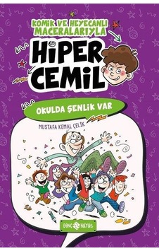 Okulda Şenlik Var Hiper Cemil 4 - Genç Hayat Yayınları Okulda Şenlik Var Hiper Cemil 4 - Genç Hayat Yayınları