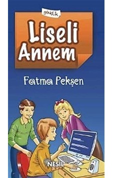 Liseli Annem / Fatma Pekşen