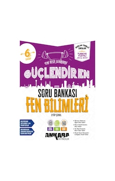 Ankara 2027 6. Sınıf Fen Bilimleri Güçlendiren Soru Bankası Maarif Model Ankara 2027 6. Sınıf Fen Bilimleri Güçlendiren Soru Bankası Maarif Model