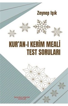 Kur'an-ı Kerim Meali Test Soruları / Zeynep Işık Kur'an-ı Kerim Meali Test Soruları / Zeynep Işık