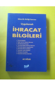 İhracat Bilğileri Gümrük Birliği Sonrası Uygulamalı1996 Yılı Bası İhracat Bilğileri Gümrük Birliği Sonrası Uygulamalı1996 Yılı Bası