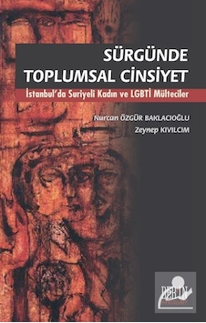 Sürgünde Toplumsal Cinsiyet - Zeynep Kıvılcım - Nurcan Özgür Baklacıoğlu - Derin Yayınları Sürgünde Toplumsal Cinsiyet - Zeynep Kıvılcım - Nurcan Özgür Baklacıoğlu - Derin Yayınları