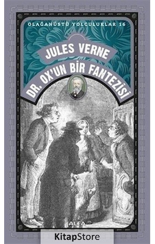 Kitapstore Jules Verne Dr. Ox'un Bir Fantezisi / Olağanüstü Yolculuklar 1 Kitapstore Jules Verne Dr. Ox'un Bir Fantezisi / Olağanüstü Yolculuklar 1