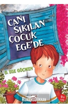 Canı Sıkılan Çocuk Ege'de - Dursun Ege Göçmen - Altın Kitaplar Canı Sıkılan Çocuk Ege'de - Dursun Ege Göçmen - Altın Kitaplar