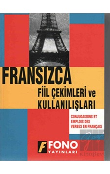 Fransızca Fiil Çekimleri ve Kullanışları- Fono Yayınları