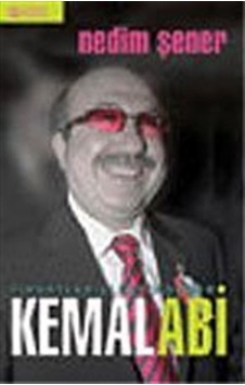 Fırsatlar Ülkesinde Bir Kemal Abi / Nedim Şener Fırsatlar Ülkesinde Bir Kemal Abi / Nedim Şener