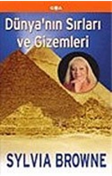 Dünya'nın Sırları ve Gizemleri / Sylvia Browne