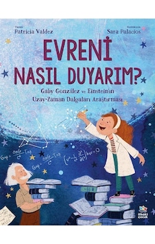 Evreni Nasıl Duyarım & Gaby González Ve Einstein'ın Uzay-zama... Evreni Nasıl Duyarım & Gaby González Ve Einstein'ın Uzay-zama...