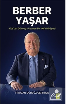Berber Yaşar & Kilis'ten Dünyaya Uzanan Bir Vefa Hikayesi / Fi...