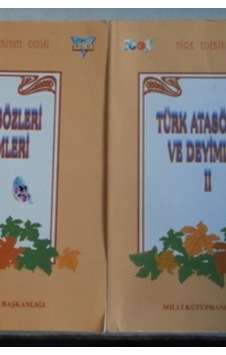 Türk Atasözleri Ve Deyimleri I Iı Türk Atasözleri Ve Deyimleri I Iı