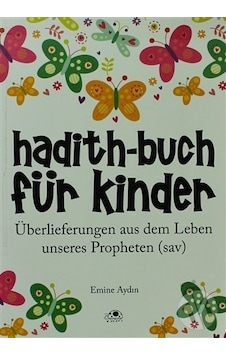 Hadith-Buch Für Kinder - Çocuklar için Hadis Kitabı Almanca-Emi