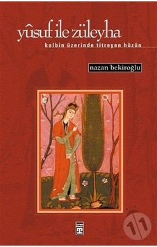 Yusuf İle Züleyha; Kalbin Üzerinde Titreyen Hüzün