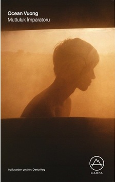 Mutluluk İmparatoru / Ocean Vuong