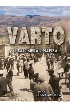 Varto: İnsan - Mekan - Hafıza- Ütopya Yayınevi