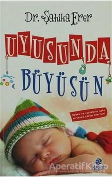 Uyusun Da Büyüsün - Şahika Erer - Hayat Yayıncılık Uyusun Da Büyüsün - Şahika Erer - Hayat Yayıncılık