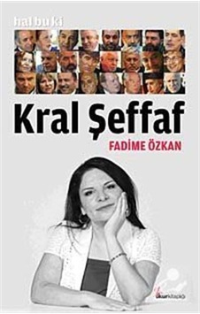 Kral Şeffaf - Fadime Özkan - Okur Kitaplığı
