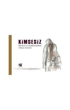 Kimsesiz - Sarah V. - Claude K. Dubois - Ginko Çocuk Kimsesiz - Sarah V. - Claude K. Dubois - Ginko Çocuk