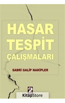 Hasar Tespit Çalışmaları - Sabri Galip Nakipler - İştirak Yayınları