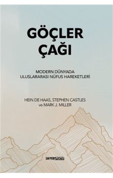 Göçler Çağı & Modern Dünyada Uluslararası Nüfus Hareketleri / ... Göçler Çağı & Modern Dünyada Uluslararası Nüfus Hareketleri / ...