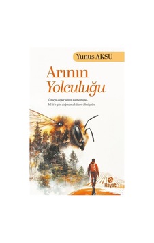 Arının Yolculuğu / Yunus Aksu Arının Yolculuğu / Yunus Aksu
