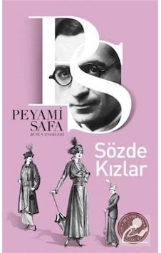Sözde Kızlar / Peyami Safa Sözde Kızlar / Peyami Safa