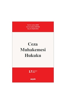 Ceza Muhakemesi Hukuku - Cumhur Şahin, Neslihan Göktürk Ceza Muhakemesi Hukuku - Cumhur Şahin, Neslihan Göktürk