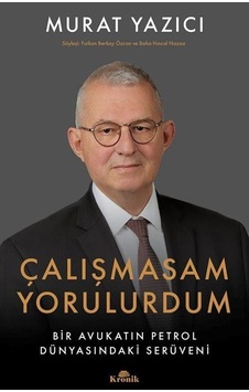 Çalışmasam Yorulurdum / Murat Yazıcı