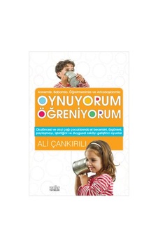 Annem ve Babamla Oynuyorum Öğreniyorum - Ali Çankırılı - Zafer Yayınları