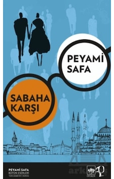 Sabaha Karşı Ötüken Neşriyat Peyami Safa Sabaha Karşı Ötüken Neşriyat Peyami Safa