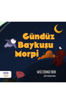 Gündüz Baykuşu Morpi - Hatice Özdemir Tülün - Cezve Çocuk