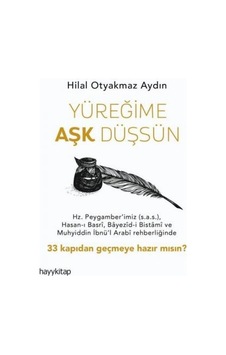 Yüreğime Aşk Düşsün - Hilal Otyakmaz Aydın - Hayykitap Yüreğime Aşk Düşsün - Hilal Otyakmaz Aydın - Hayykitap