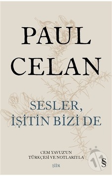 Sesler İşitin Bizi de - Paul Celan - Everest Yayınları Sesler İşitin Bizi de - Paul Celan - Everest Yayınları