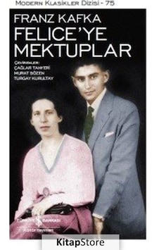 Felice'Ye Mektuplar / Franz Kafka N11.32077 Felice'Ye Mektuplar / Franz Kafka N11.32077