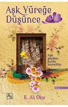 Aşk Yüreğe Düşünce- Az Kitap