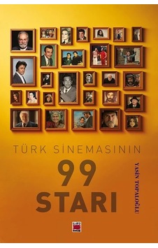 Türk Sinemasının 99 Starı Türk Sinemasının 99 Starı