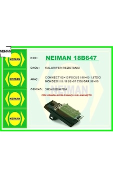 Kalorıfer Rezıstansı Connect 02 13 Focus I 98 05 1.8tdcı Mondeo I / Iı / Iıı 92 07 Cougar 98 00 Neıman 3m5h18b647ba Kalorıfer Rezıstansı Connect 02 13 Focus I 98 05 1.8tdcı Mondeo I / Iı / Iıı 92 07 Cougar 98 00 Neıman 3m5h18b647ba