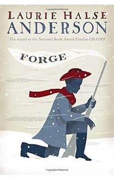 Forge (The Seeds of America 2/3) 9781416961451 Forge (The Seeds of America 2/3) 9781416961451