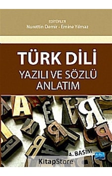 Türk Dili Yazılı ve Sözlü Anlatım - Emine Yılmaz -  Nurettin Demir - Nobel Akademik Yayıncılık