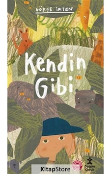 Kendin Gibi - Gökçe İrten - Doğan Çocuk Kendin Gibi - Gökçe İrten - Doğan Çocuk